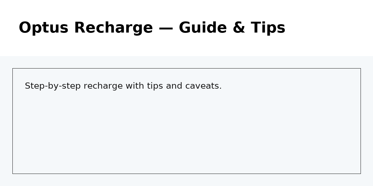 Visual steps to complete an optus recharge